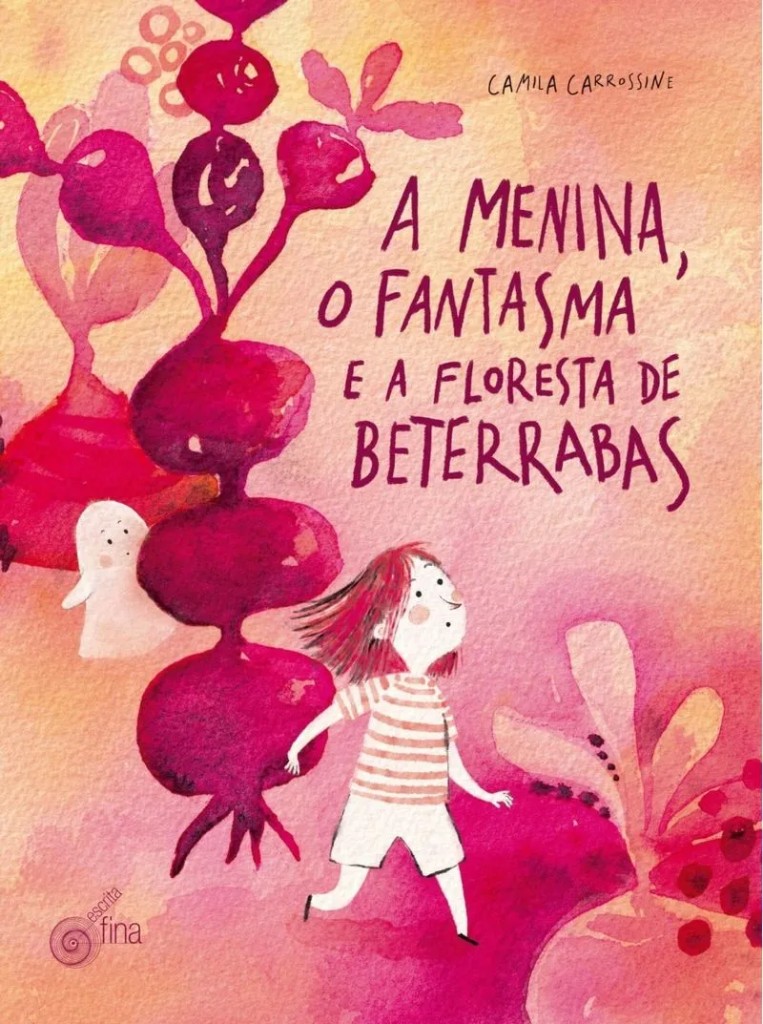 A Menina, o Fantasma e a Floresta de Beterrabas